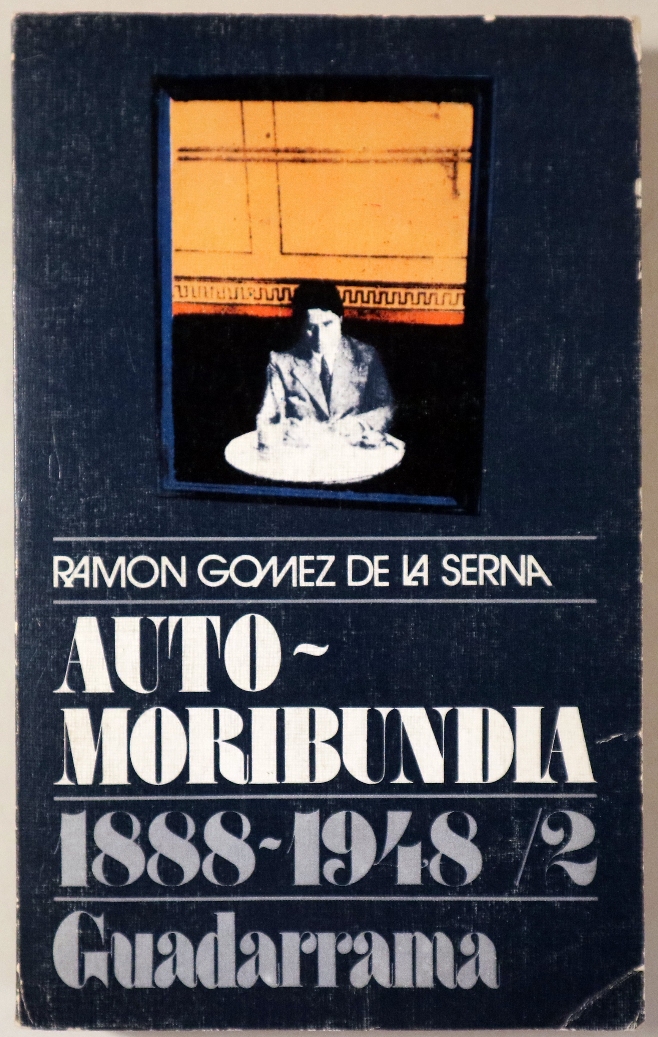 AUTO-MORIBUNDIA. 1888-1948. Vol II - Madrid 1974