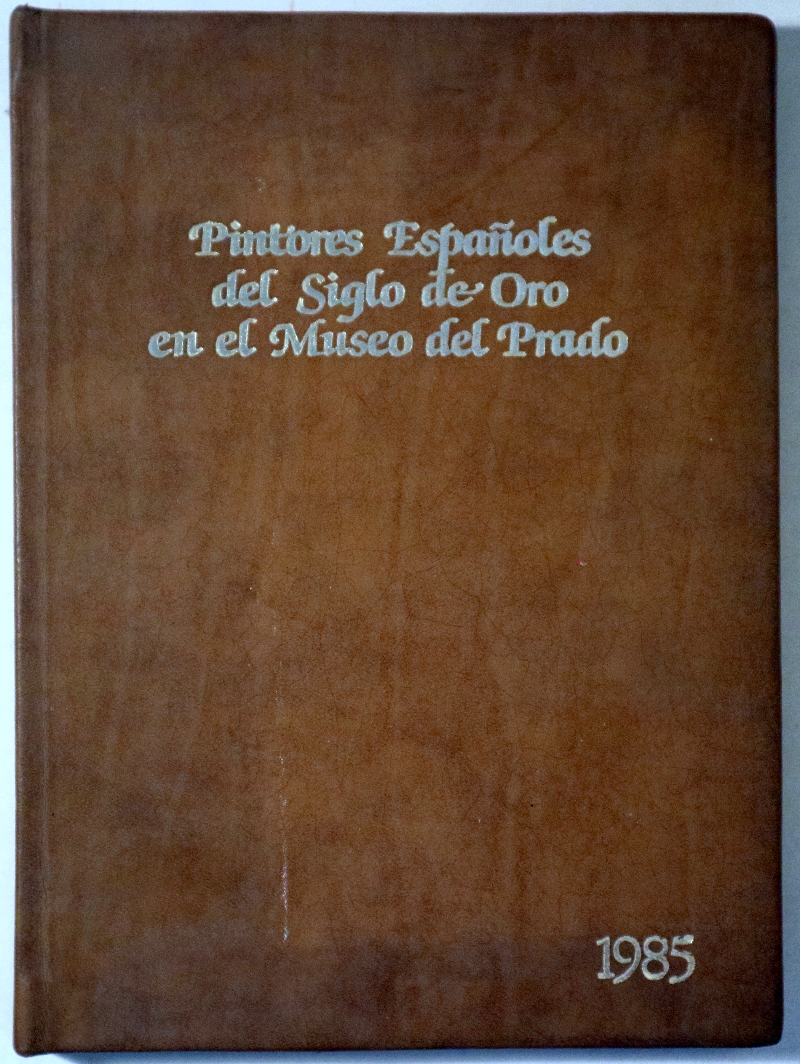 AGENDA 1985. PINTORES ESPAÑOLES DEL SIGLO DE ORO EN EL MUSEO DEL PRADO - Barcelona 1984 - Muy ilustrado