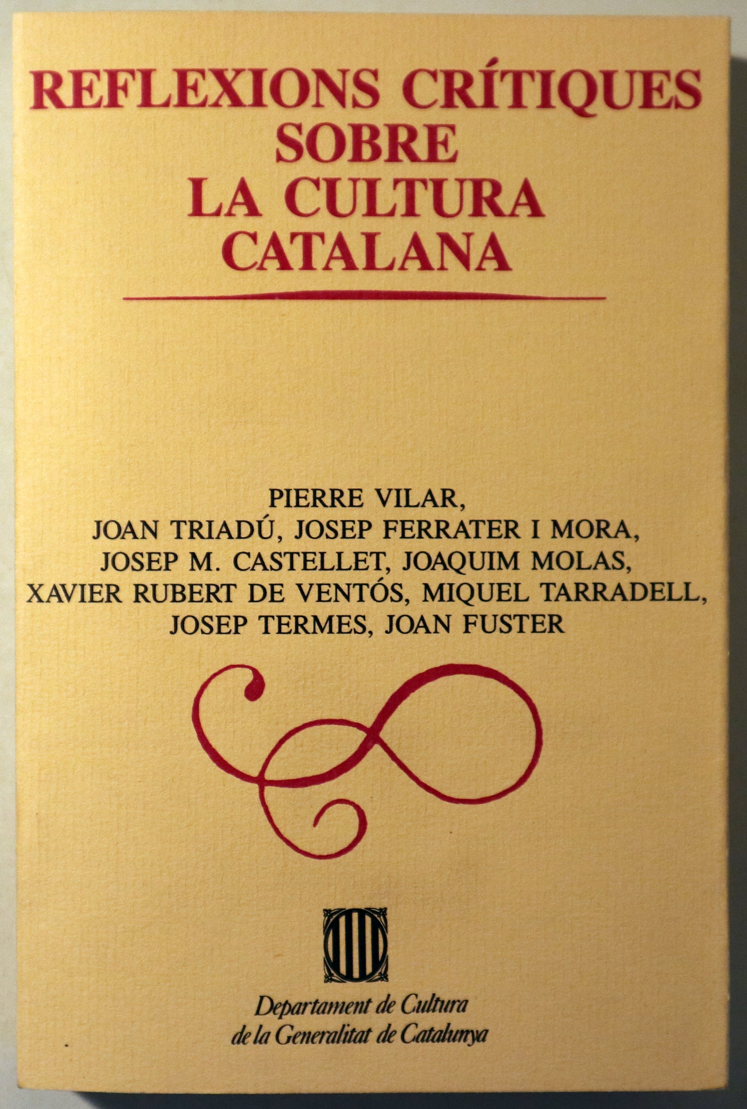 REFLEXIONS CRÍTIQUES SOBRE LA CULTURA CATALANA - Barcelona 1990
