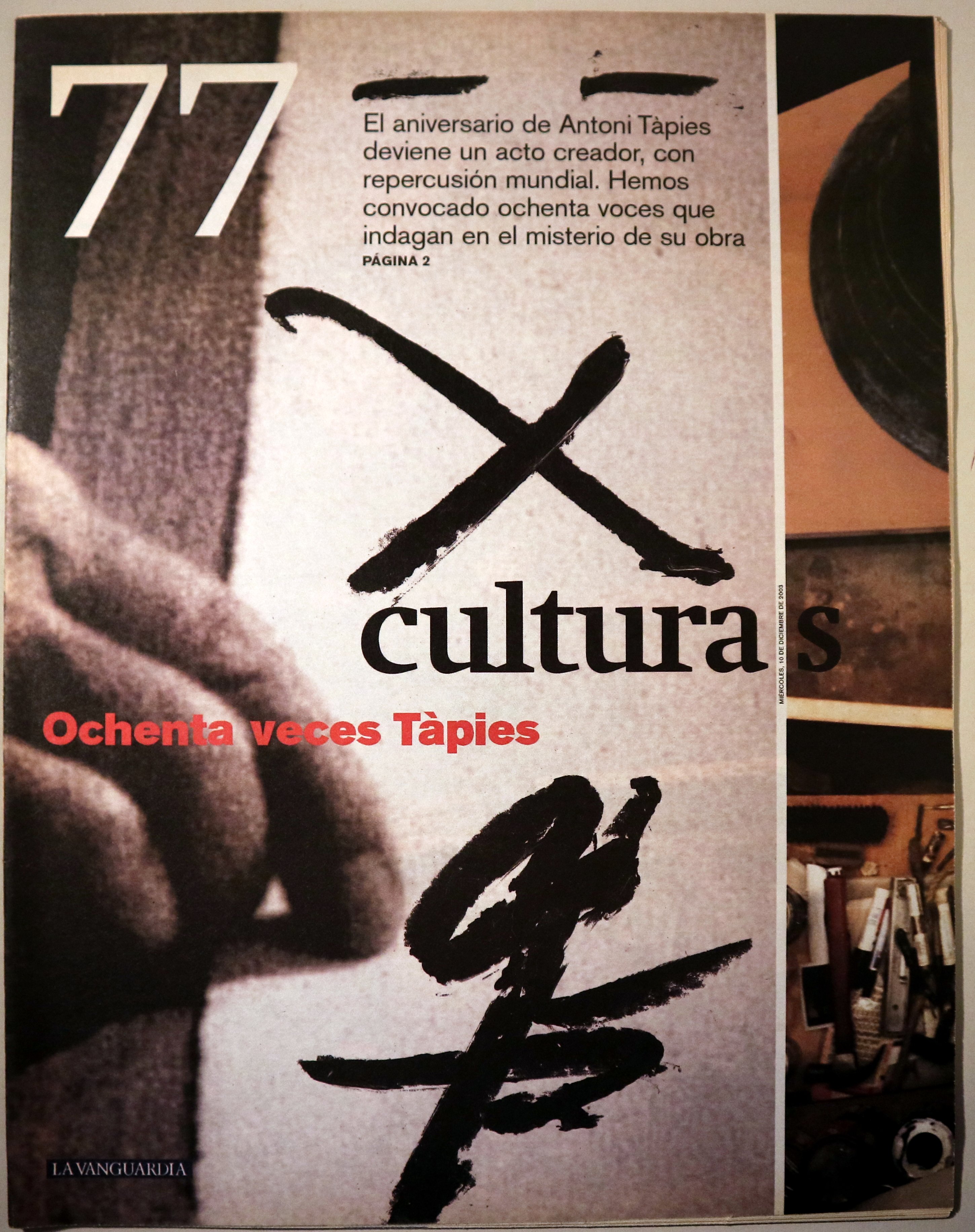 CULTURAS Nº 77: Ochenta veces Tàpies - Barcelona 2003 - Ilustrado