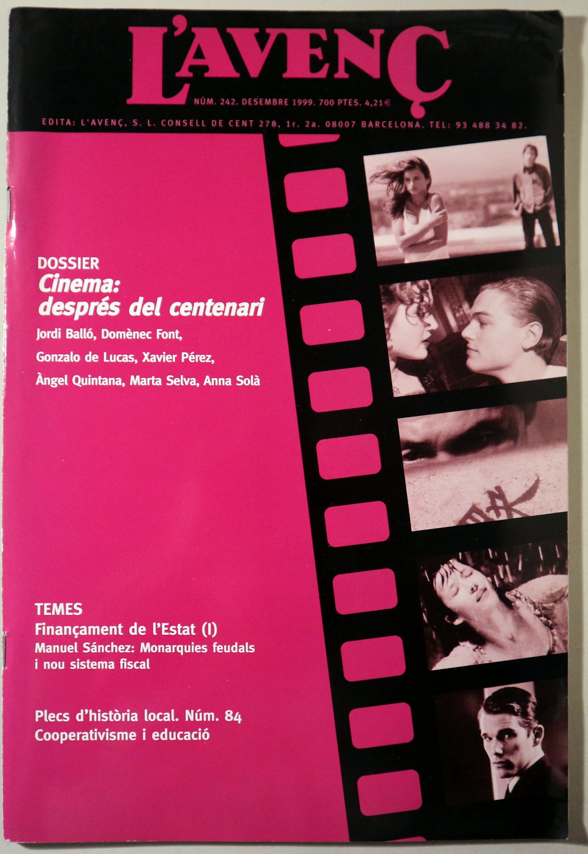 L'AVENÇ Nº 242: Cinema: després del centenari - Barcelona 1999 - Il·lustrada