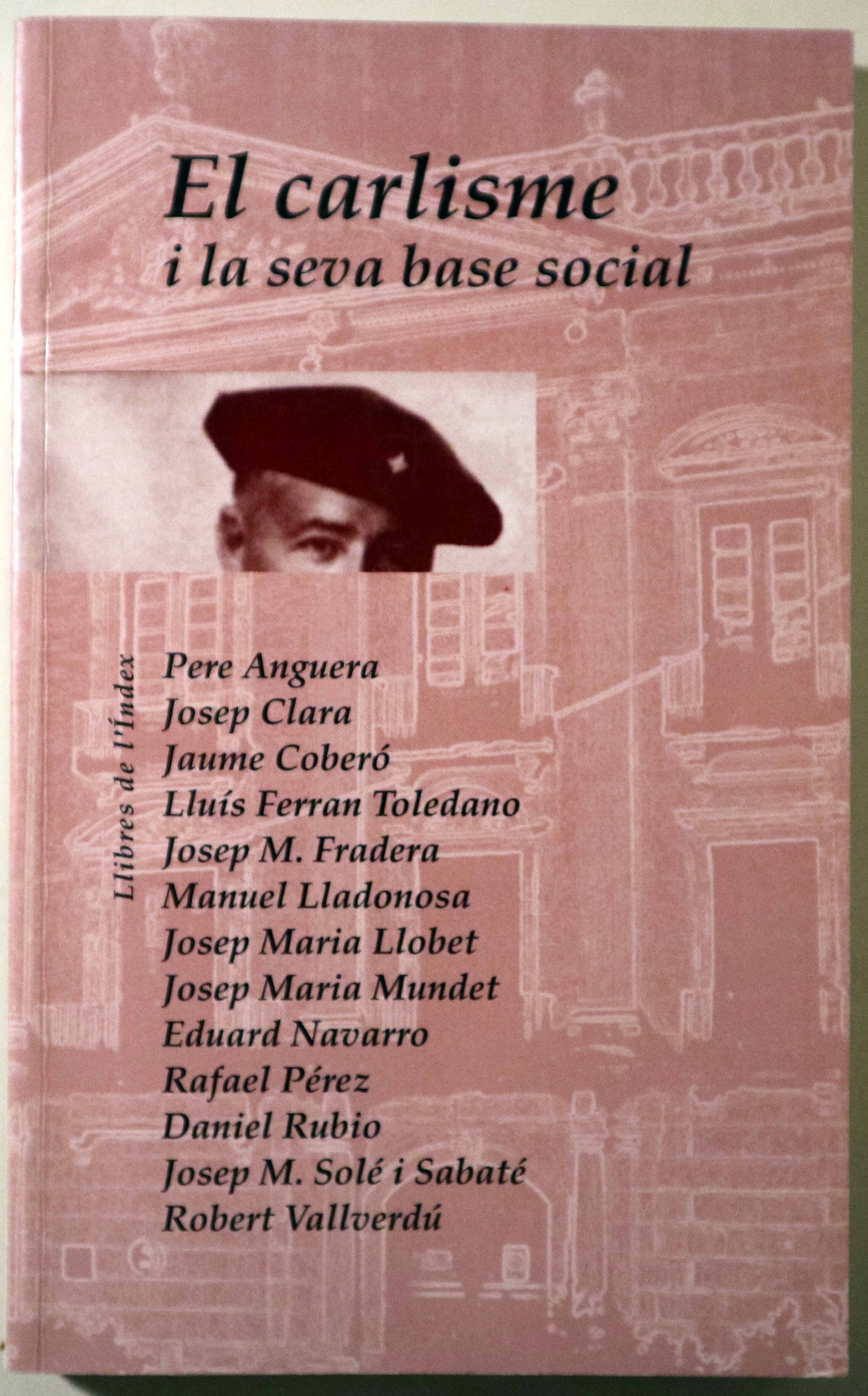 EL CARLISME I LA SEVA BASE SOCIAL - Barcelona 1992