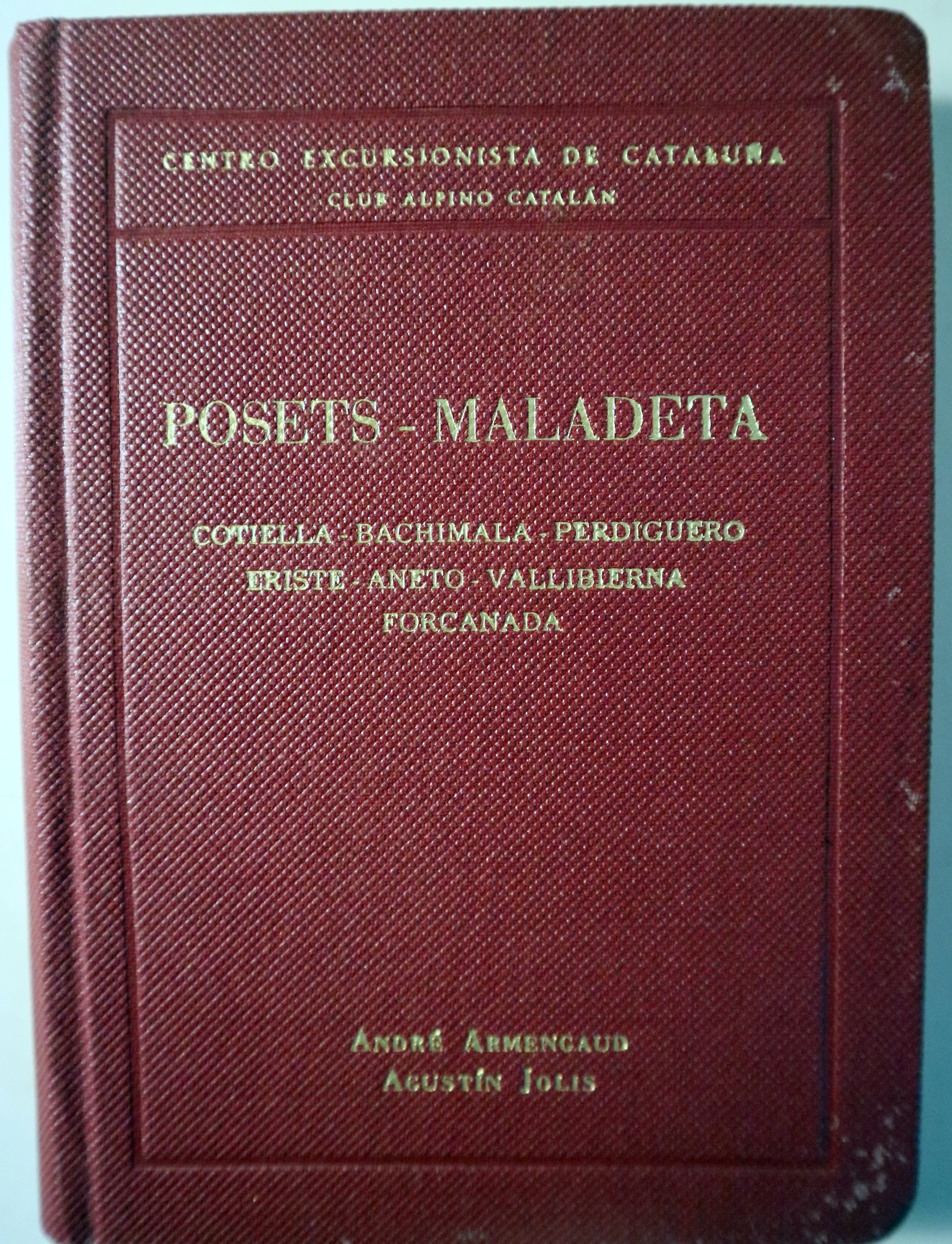 POSETS-MALADETA (Del Cinca al Noguera Ribagorzana) - Barcelona 1958 - Con mapa desplegable - 1ª edición