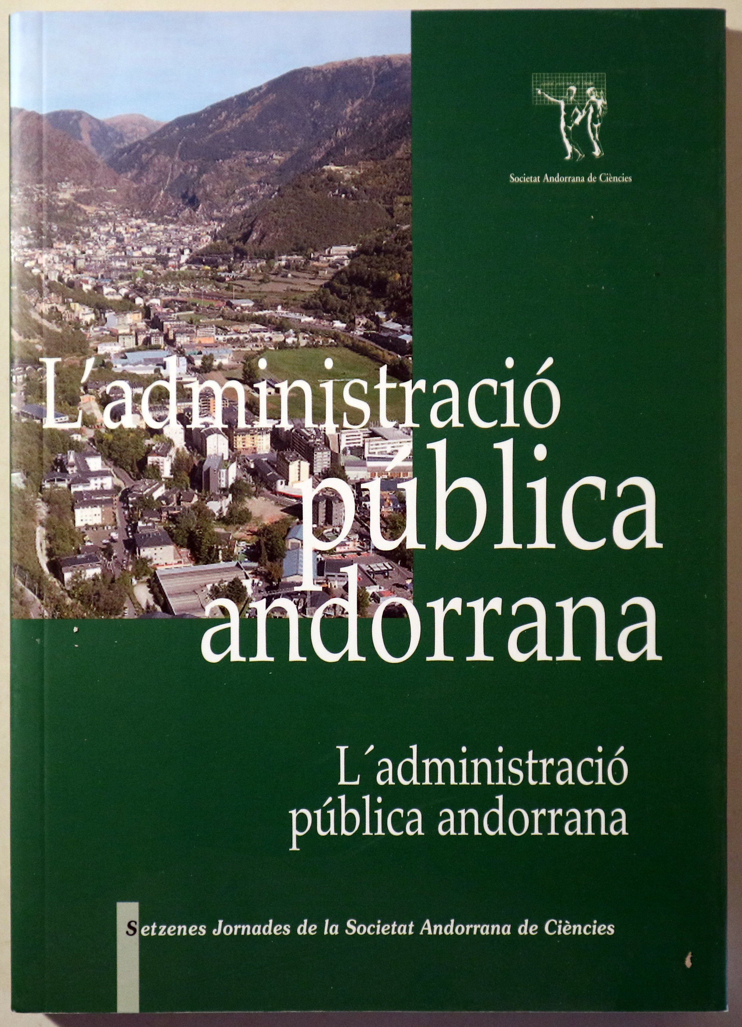 L'ADMINISTRACIÓ PÚBLICA ANDORRANA -  Andorra 2011 - Il·lustrat