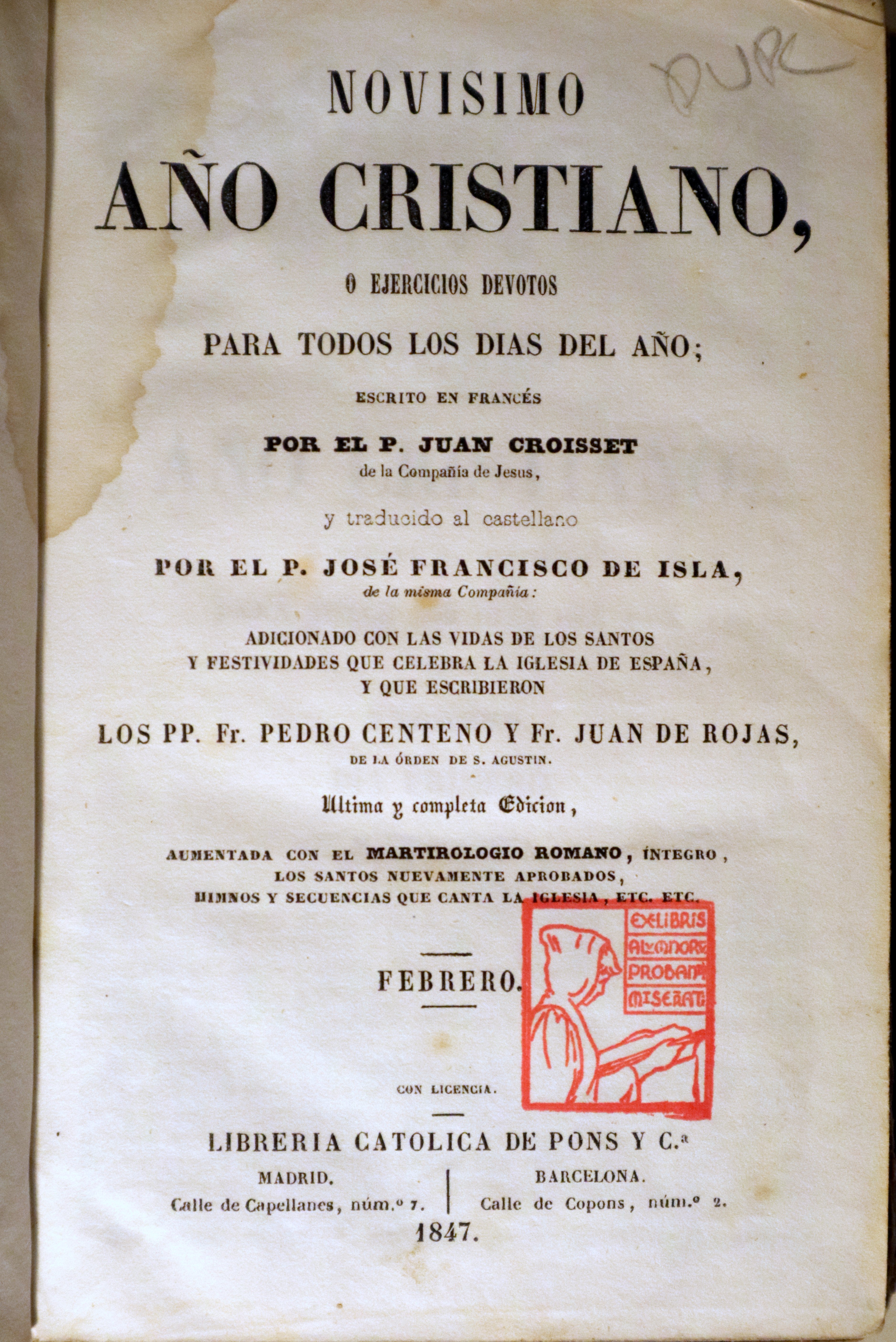 NOVISIMO AÑO CRISTIANO, o ejercicios devotos para todos los dias del año. Febrero. - Barcelona 1847