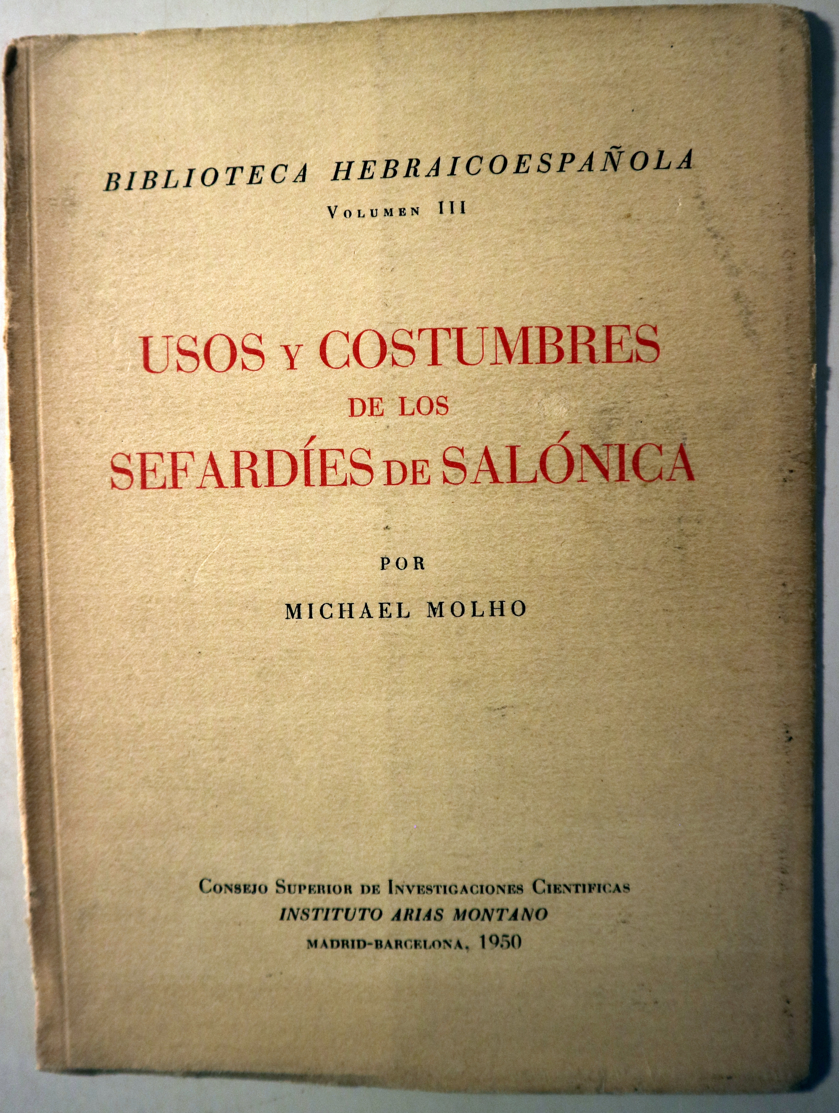 USOS Y COSTUMBRES DE LOS SEFARDÍES DE SALÓNICA - Madrid/Barcelona 1950