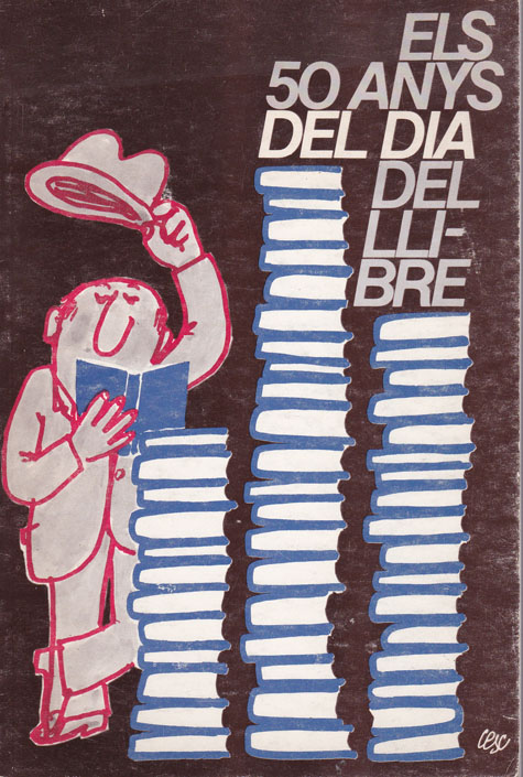 ELS 50 ANYS DEL DIA DEL LLIBRE - Barcelona 1976 - Il·lustrat