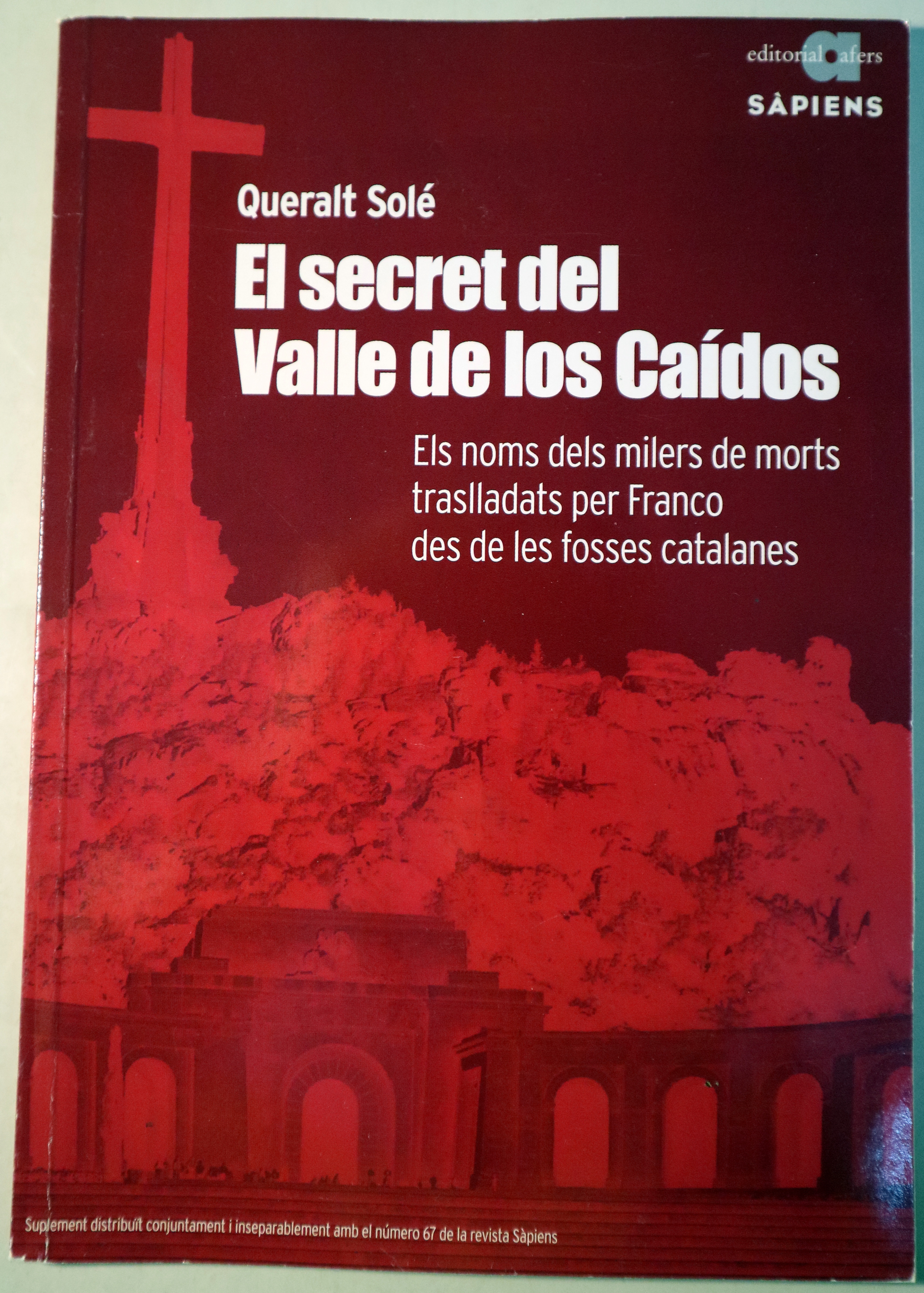 EL SECRET DEL VALLE DE LOS CAÍDOS. Els noms de milers de morts Barcelona s/d
