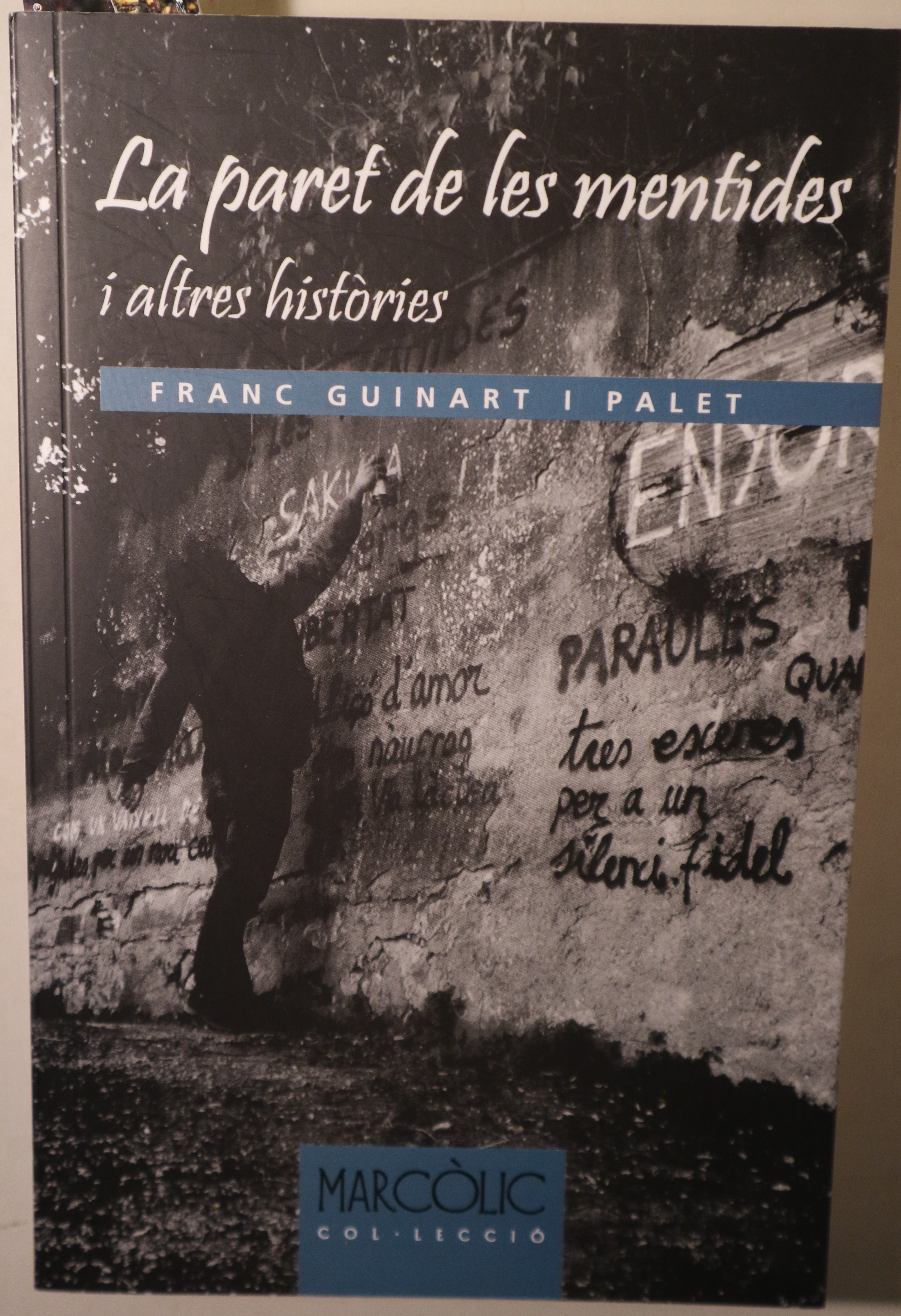 LA PARET DE LES MENTIDES i altres històries - s/l 2017 - Il·lustrat - 1a edició