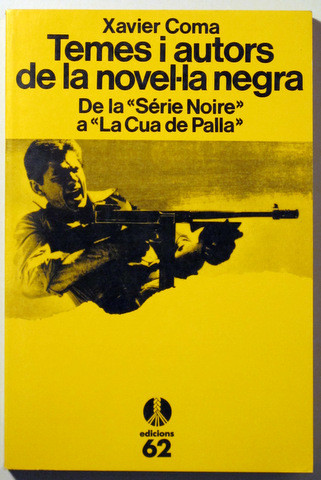 TEMES I AUTORS DE NOVEL.LA NEGRA - Barcelona 1994 - 1ª edició