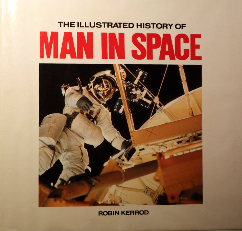 THE ILLUSTRATED HISTORY OF MAN IN SPACE - London 1989 - Ilustrado