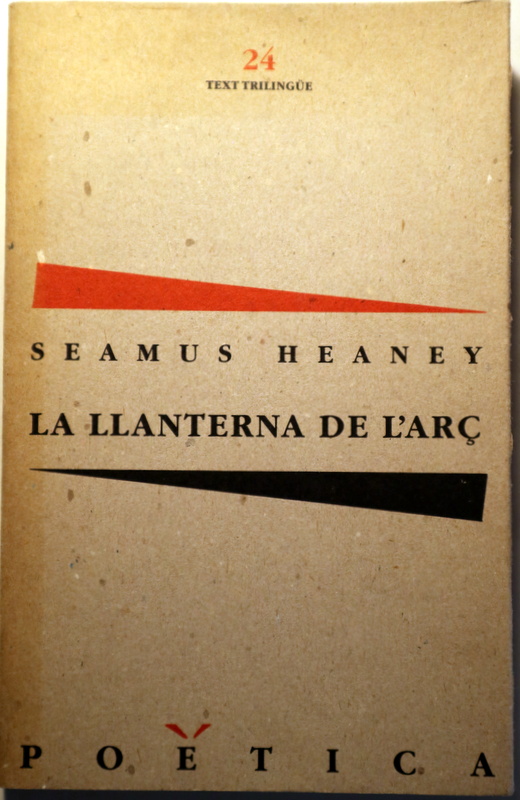 LA LLANTERNA DE L'ARÇ. LA LITERNA DE ESPINO. THE HAW LANTERN - Barcelona 1992 - Edició trilingüe - 1a edició