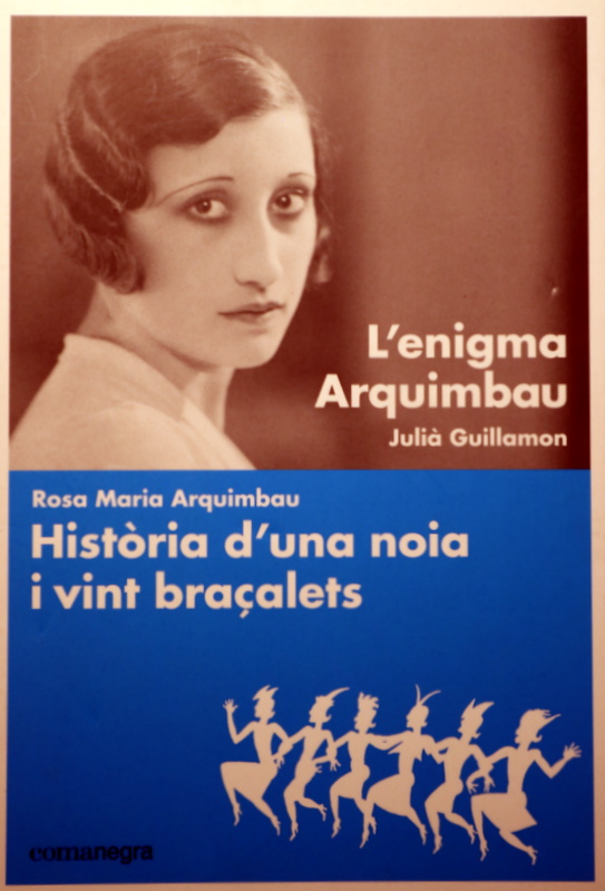 L'ENIGMA ARQUIMBAU - HISTÒRIA D'UNA NOIA I VINT BRAÇALETS (2 vol. - Complet) - Barcelona 2015 - Il·lustrat - Dedicat