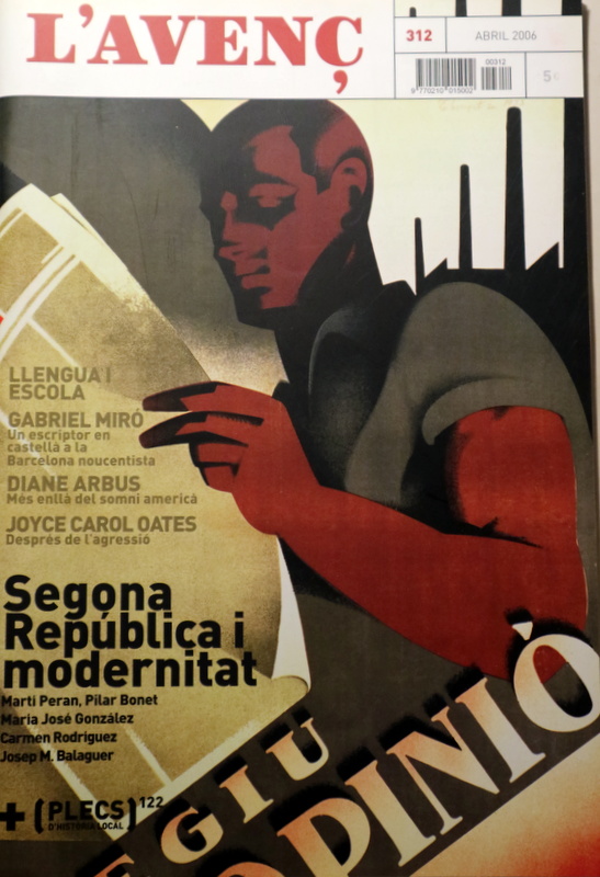 L'AVENÇ Nº 312: Segona República i Modernitat - Barcelona 2006 - Il·lustrat