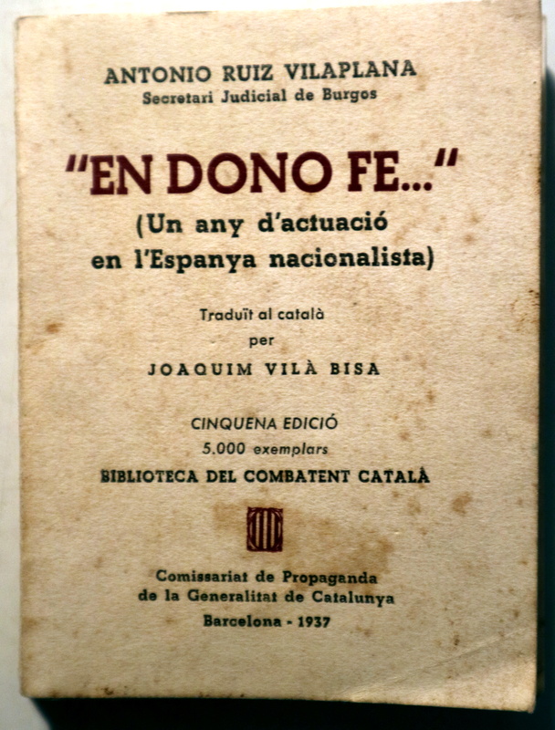 EN DONO FE (Un any d'actuació en l'Espanya nacionalista) - Barcelona 1937