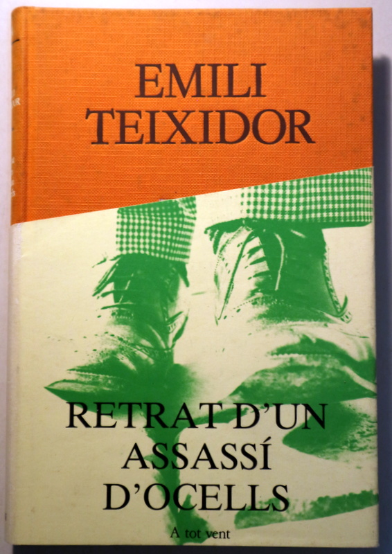 RETRAT D'UN ASSASSÍ D'OCELLS - Barcelona 1987 - 1a edició - Dedicat