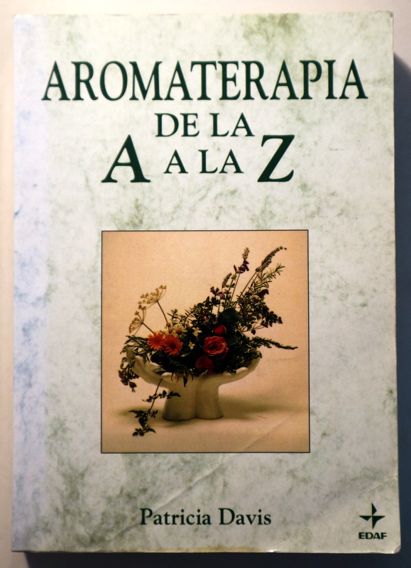 AROMATERAPIA DE LA A LA Z - Madrid 2002