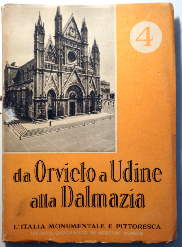 DA ORVIETO A UDINE ALLA DALMAZIA - Novara 1946 - Ilustrado