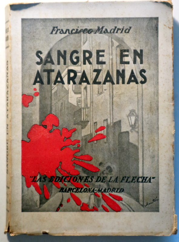SANGRE EN ATARAZANAS - Barcelona-Madrid 1926 - Dedicado