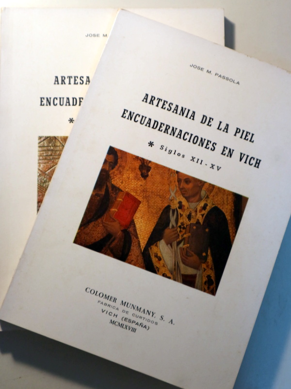 ARTESANÍA DE LA PIEL. ENCUADERNACIONES EN VICH (2 vol. Completo) - Vic 1968-9 - Ilustrado