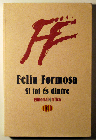 SI TOT ÉS DINTRE (Originals i traduccions) - Barcelona 1980 - 1a edició - Dedicat