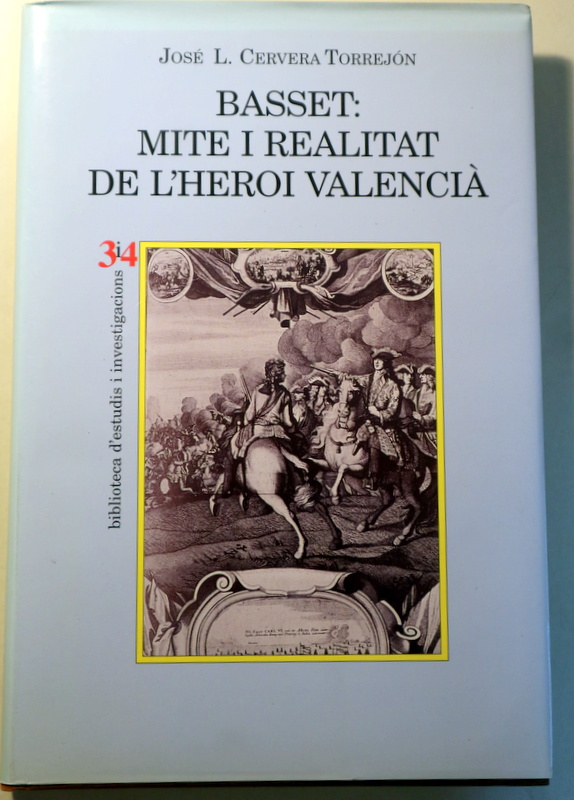 BASSET: MITE I REALITAT DE L'HEROI VALENCIÀ - València 2003