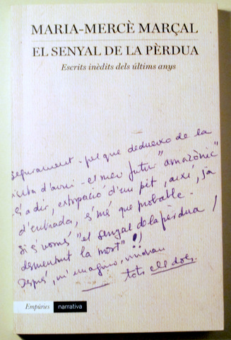 EL SENYAL DE LA PÈRDUA. Escrits inèdits dels últims anys - Barcelona 2014 - 1ª edició
