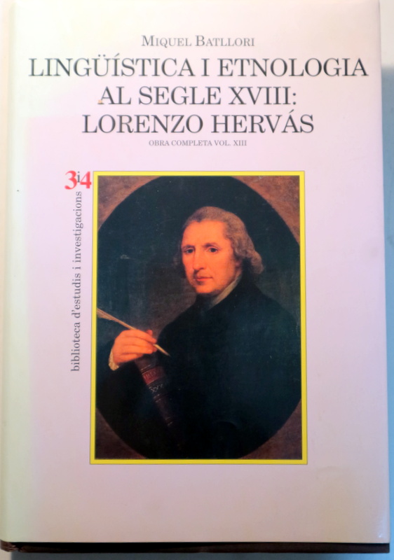 LINGÜÍSTICA I ETNOLOGIA AL SEGLE XVIII: LORENZO HERVÁS - València 1999