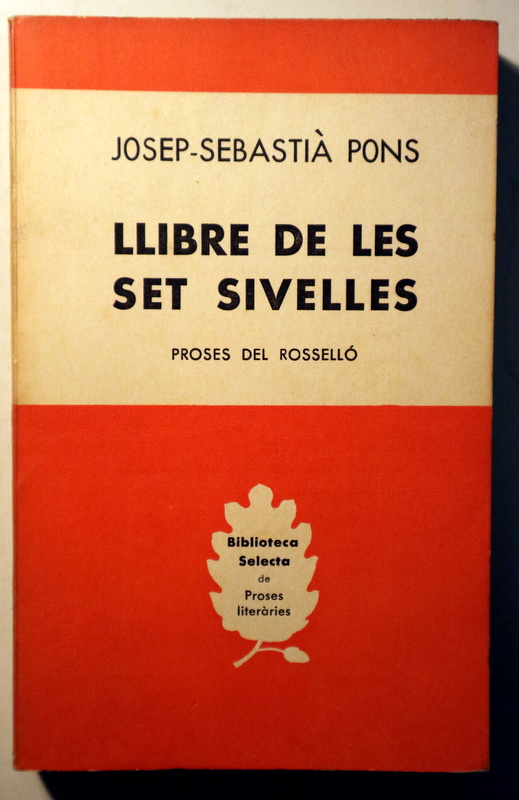 LLIBRE DE LES SET SIVELLES. Proses del Rosselló - Barcelona 1956 - 1a edició