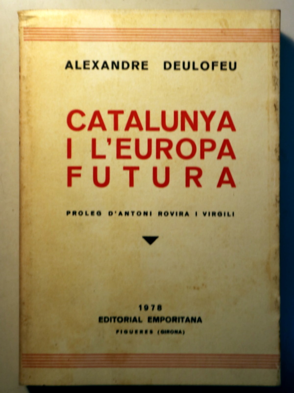 CATALUNYA I L'EUROPA FUTURA - Figueres 1978