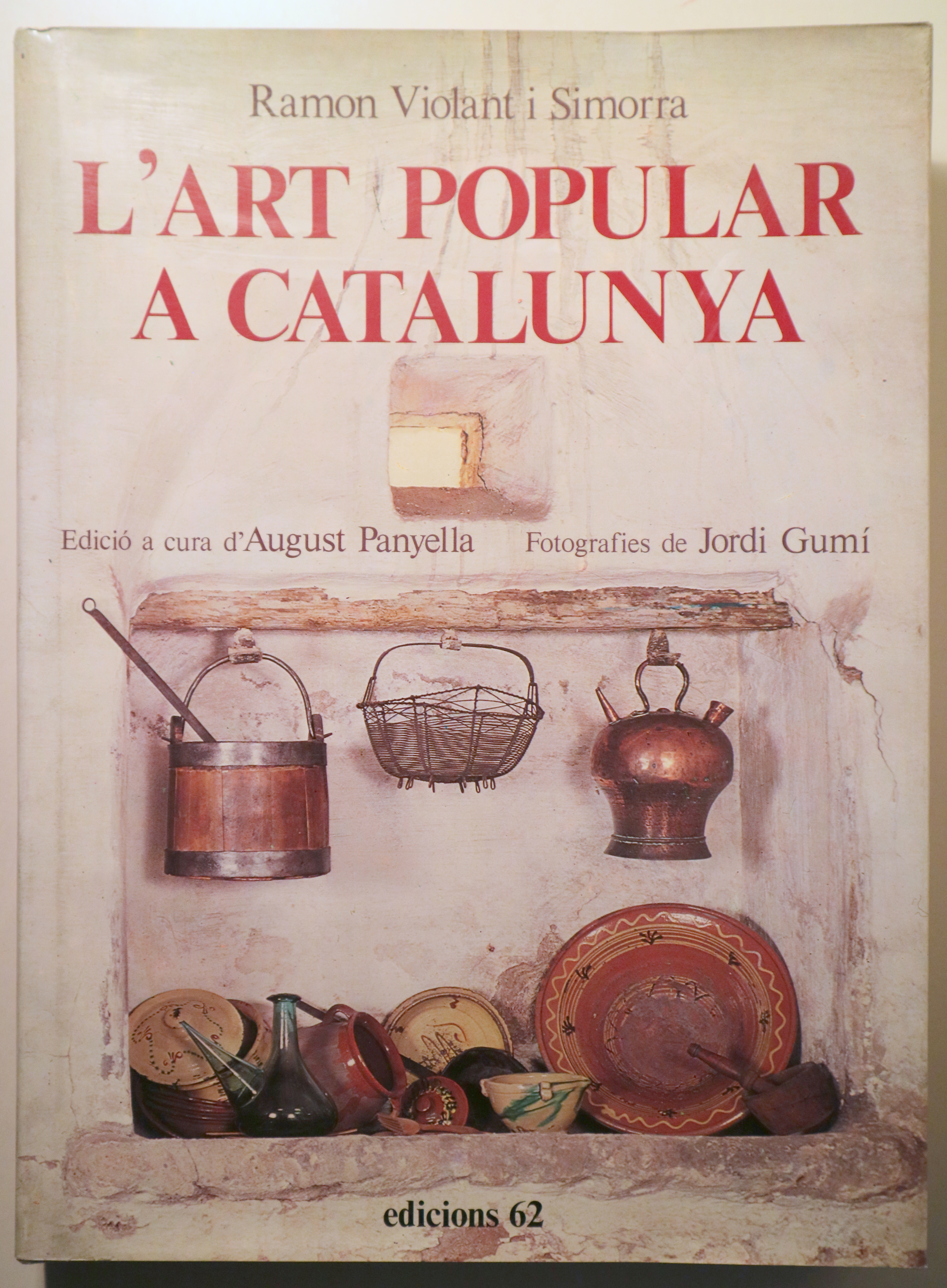 L'ART POPULAR A CATALUNYA - Barcelona 1976 - Il·lustrat