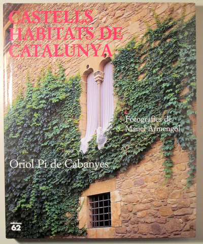 CASTELLS HABITATS DE CATALUNYA - Barcelona 1999 - Molt il·lustrat - 1ª edició