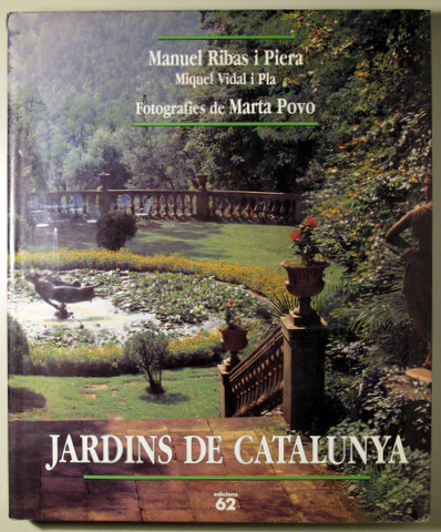 JARDINS DE CATALUNYA - Barcelona 1991 - Il·lustrat - 1ª edició