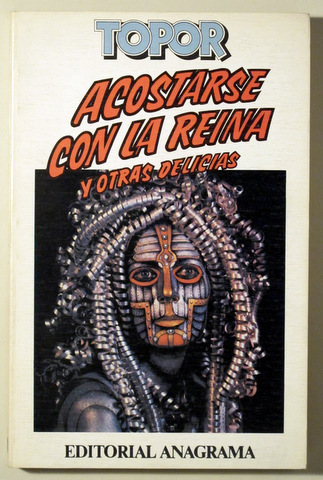 ACOSTARSE CON LA REINA y otras delicias - Barcelona 1982 - 1ª edición en español