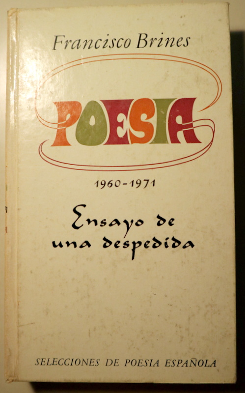 POESÍA 1960-1971. Ensayo de una despedida - Barcelona 1974 - 1ª edición