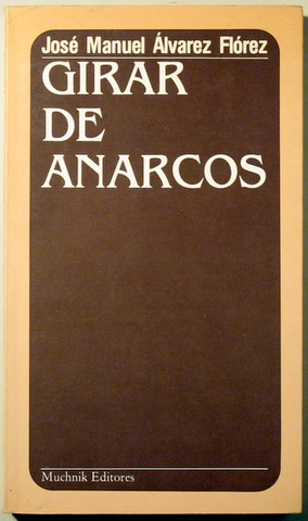 GIRAR DE ANARCOS - Barcelona 1981 - 1ª edición