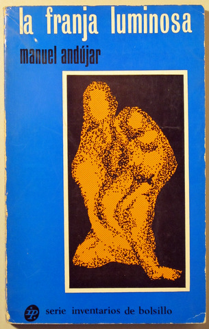 LA FRANJA LUMINOSA - Gran Canaria - 1973 - 1ª ed.