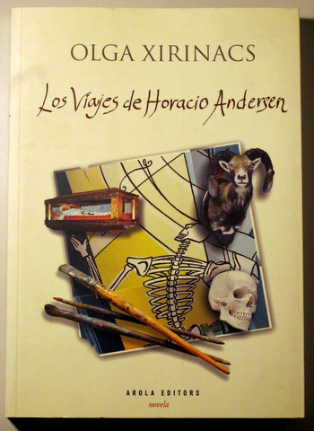 LOS VIAJES DE HORACIO ANDERSEN - Arola 2008