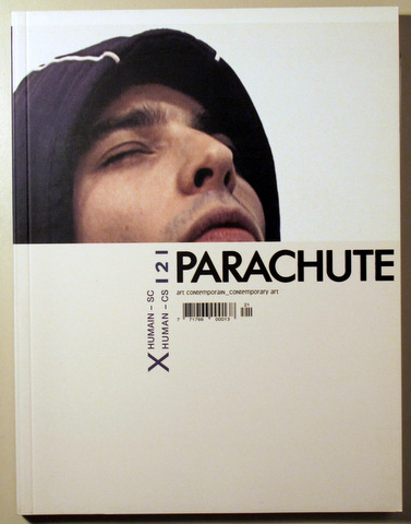 PARACHUTE. art contemporain - contemporary art. Nº 121. EXTRA HUMAIN -SC