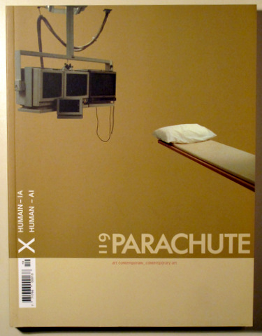 PARACHUTE. art contemporain - contemporary art. Nº 119. EXTRA HUMAIN - IA