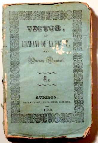 VICTOR ou L'ENFANT DE LA FORET Tome Premier - Avignon 1842