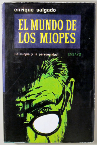 EL MUNDO DE LOS MIOPES - Barcelona 1963 - Ilustrado