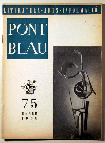 PONT BLAU. Revista mensual de literatura, arts i informació. Núm. 75. Gener 1959