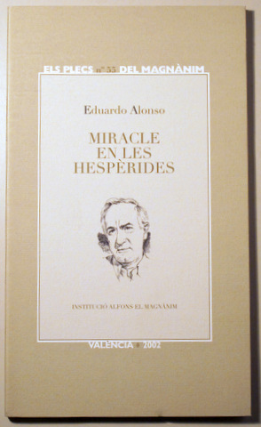 MIRACLE EN LES HESPERIDES - València 2002