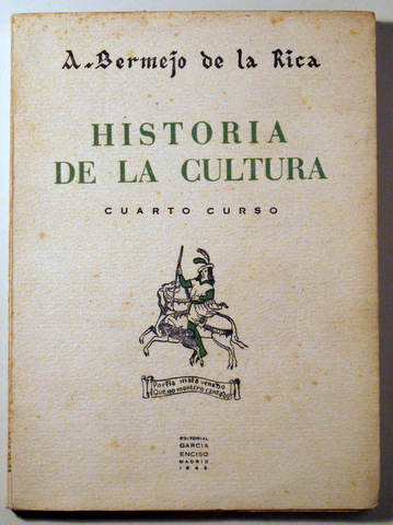 HISTORIA DE LA CULTURA. Cuarto curso (plan 1938)