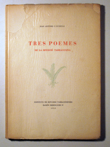 TRES POEMES de la devoció tarragonina - Tarragona 1953 - Exemplar numerat - 1ª edició
