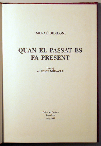 QUAN EL PASSAT ES FA PRESENT