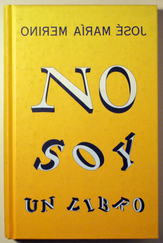 LOS TRENES DEL VERANO. NO SOY UN LIBRO - Siruela 1992 - 1ª edición