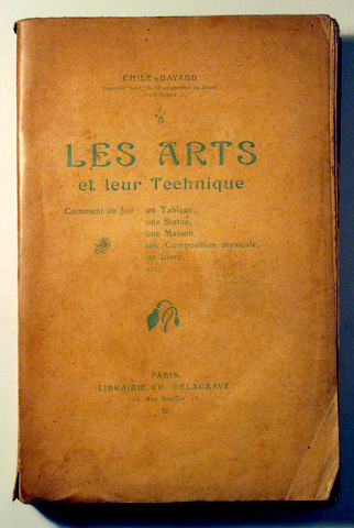 LES ARTS ET LEUR TECHNIQUE - Paris 1906
