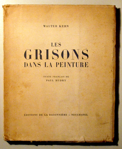 LES GRISONS DANS LA PEINTURE - Neuchatel 1942 - Ilustrado
